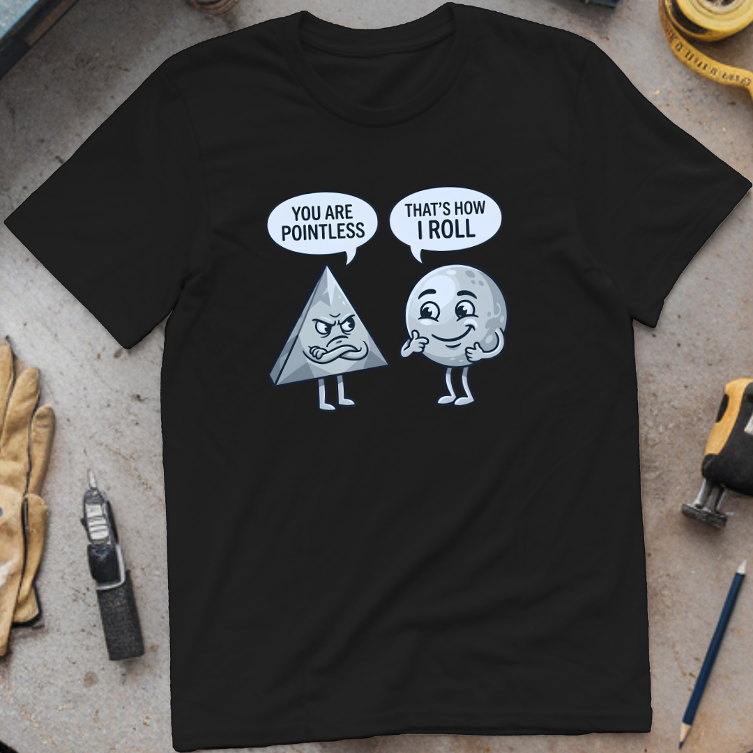 You Are Pointless T-shirt