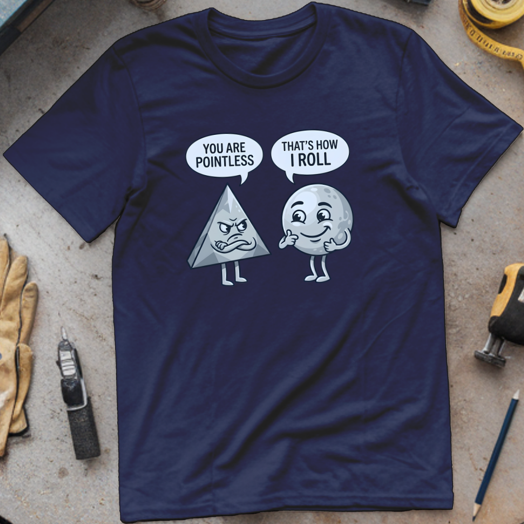 You Are Pointless T-shirt