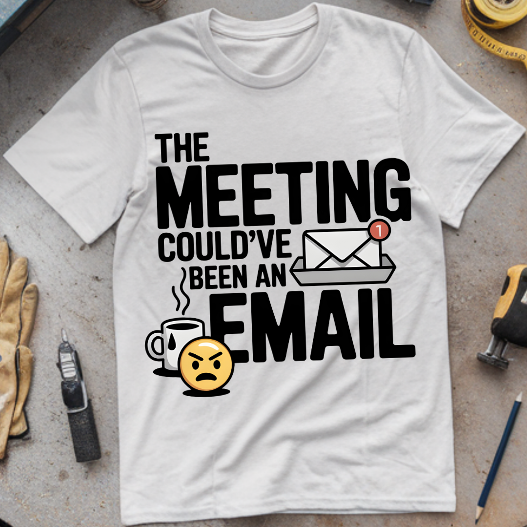 This Meeting Could’ve Been an Email
