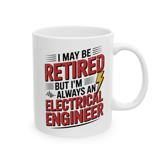 I May Be Retired, But I’m Always an Electrical Engineer
