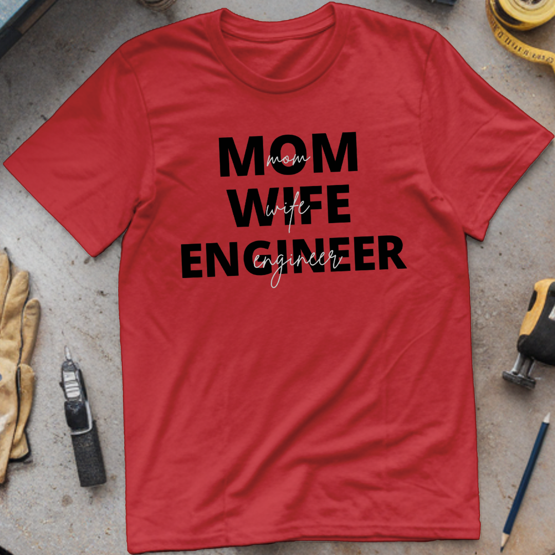 Mom Wife Engineer T-shirt