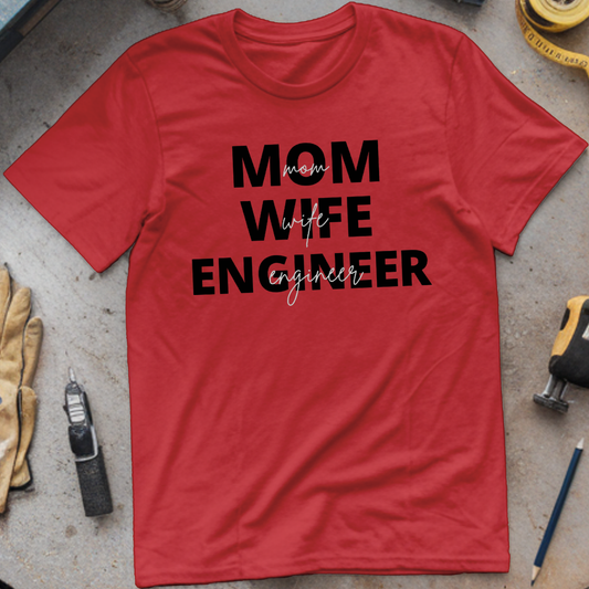 Mom Wife Engineer T-shirt