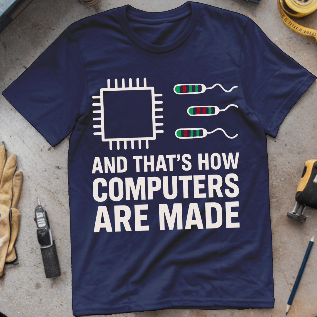 And That’s How Computers Are Made