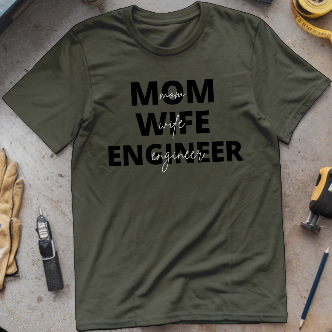 Mom Wife Engineer T-shirt