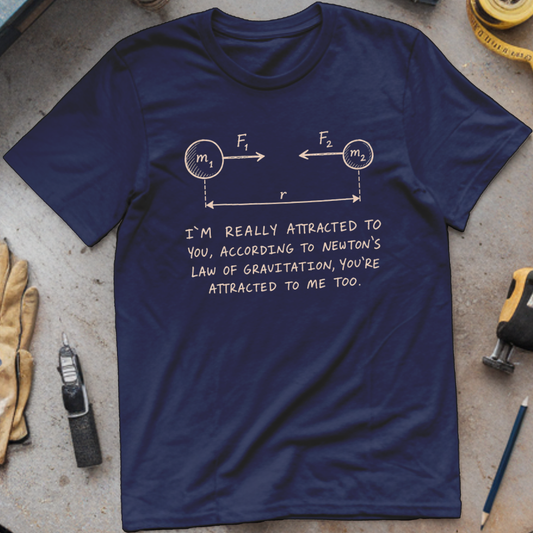 I'm Really Attracted to You T-shirt