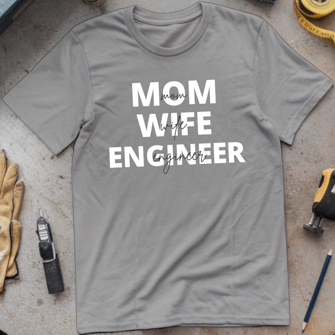 Mom Wife Engineer T-shirt