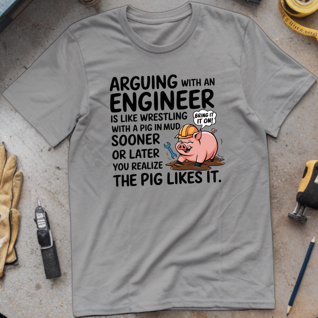 Arguing with an Engineer