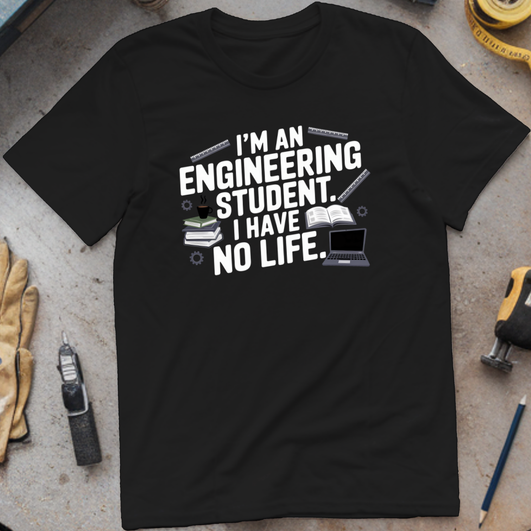 I'm an Engineering Student