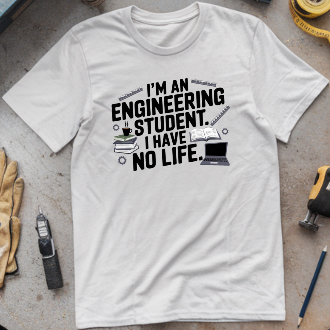 I'm an Engineering Student