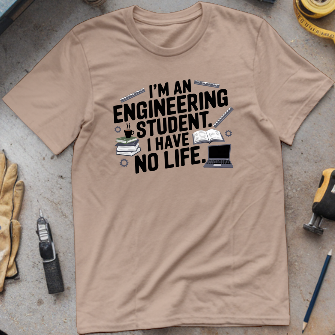 I'm an Engineering Student