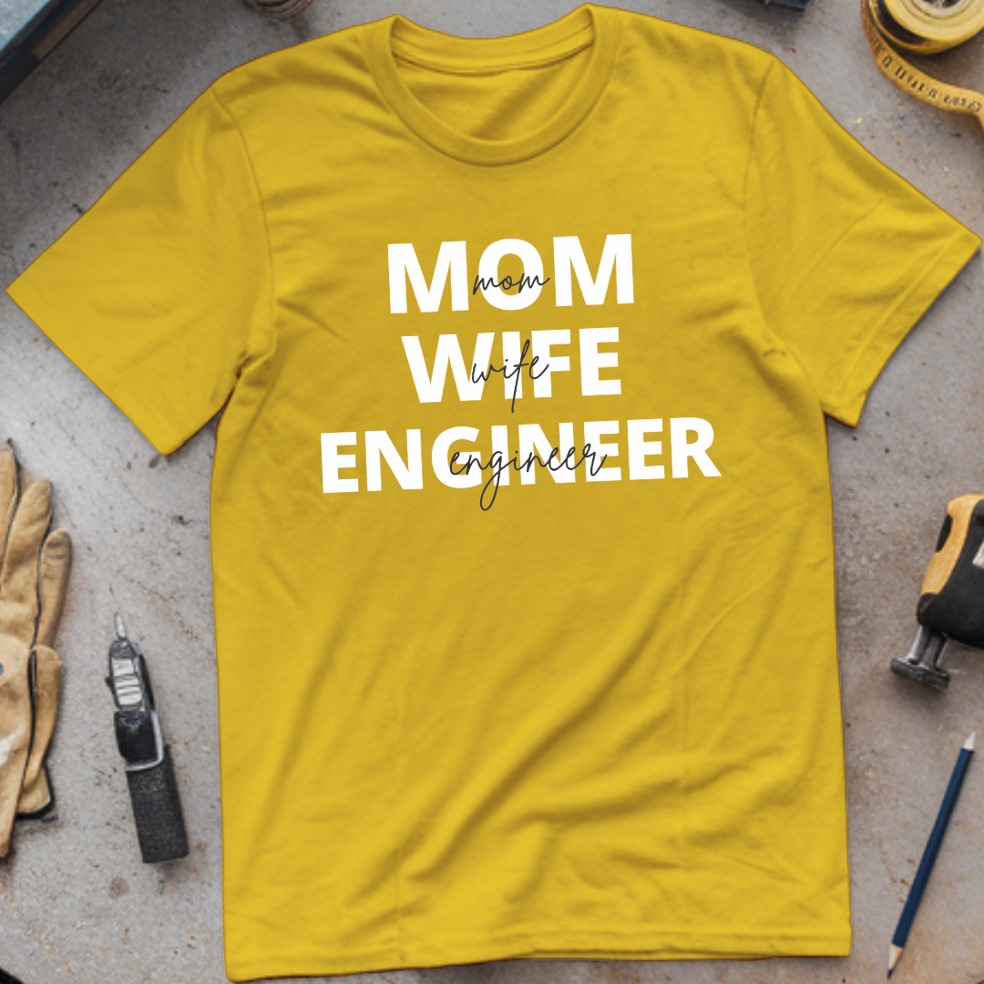 Mom Wife Engineer T-shirt