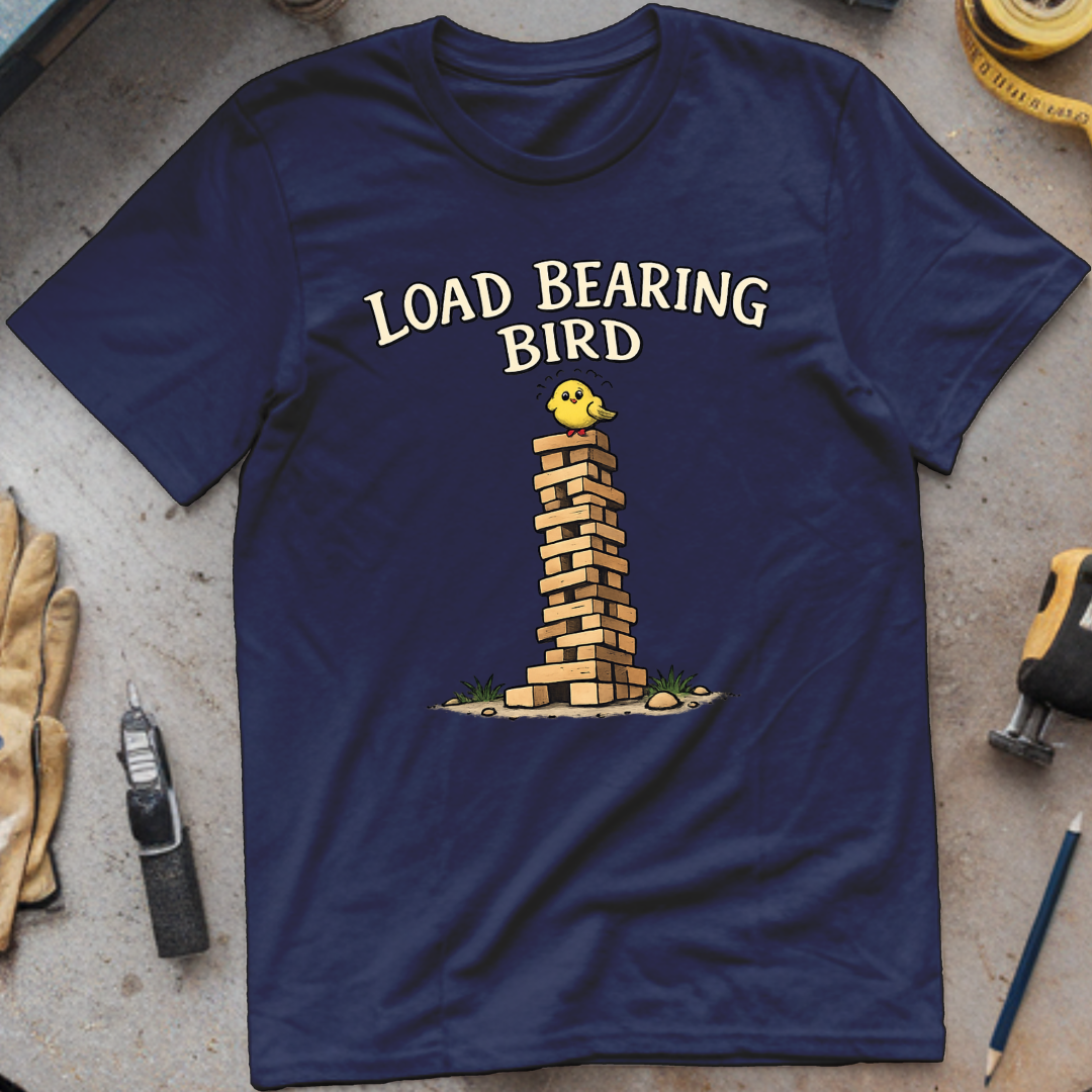Load Bearing Bird T-shirt
