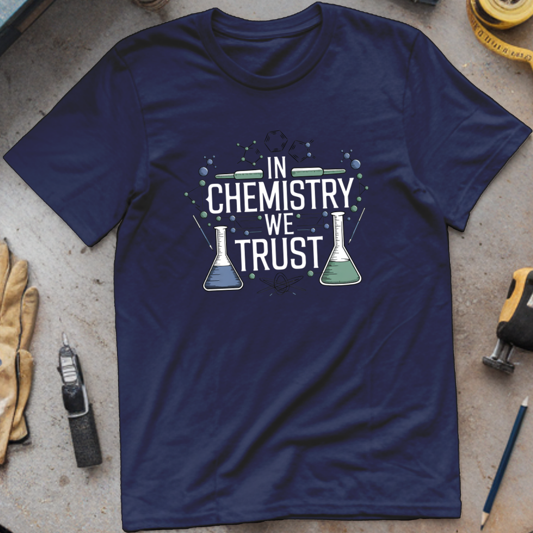 In Chemistry We Trust