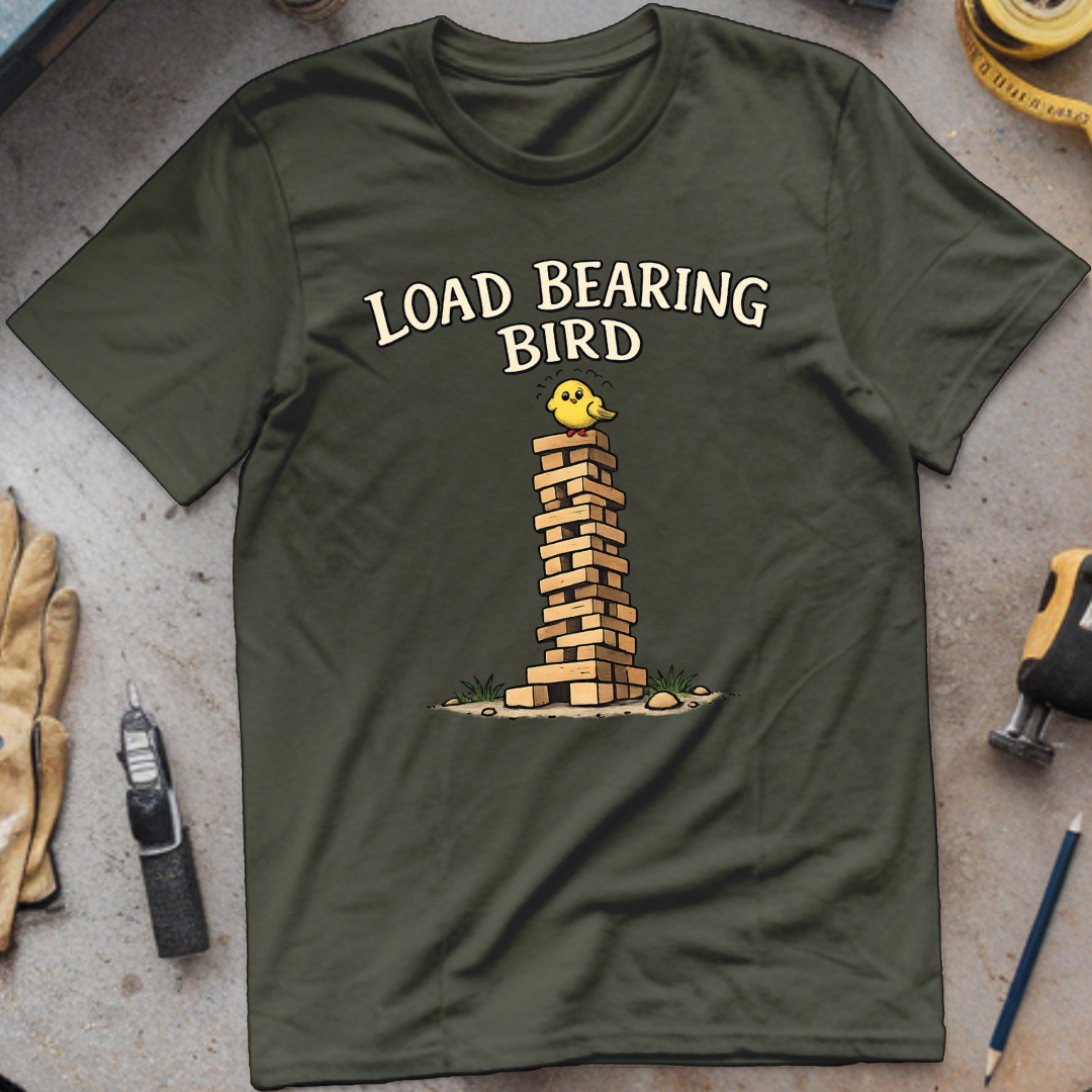 Load Bearing Bird T-shirt