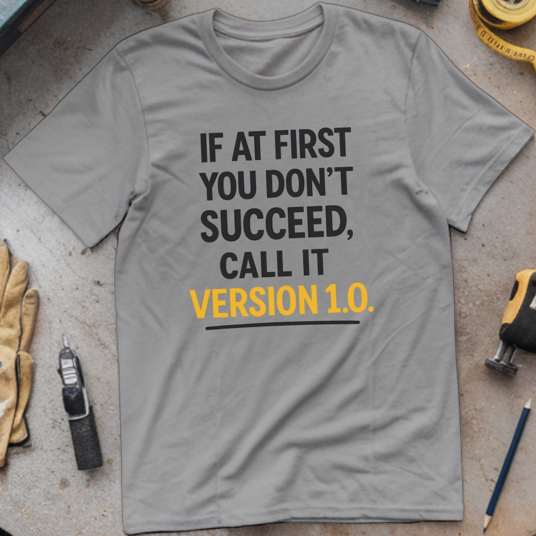 If at First You Don’t Succeed