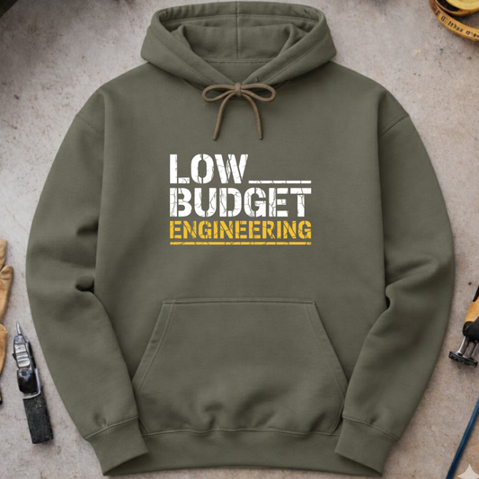 Low Budget Engineer Hoodie