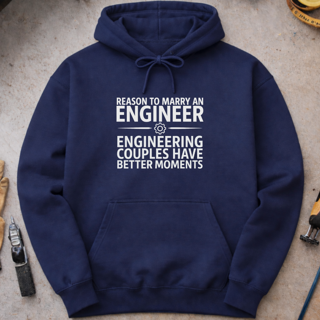 Reason to Marry an Engineer #4 Hoodie