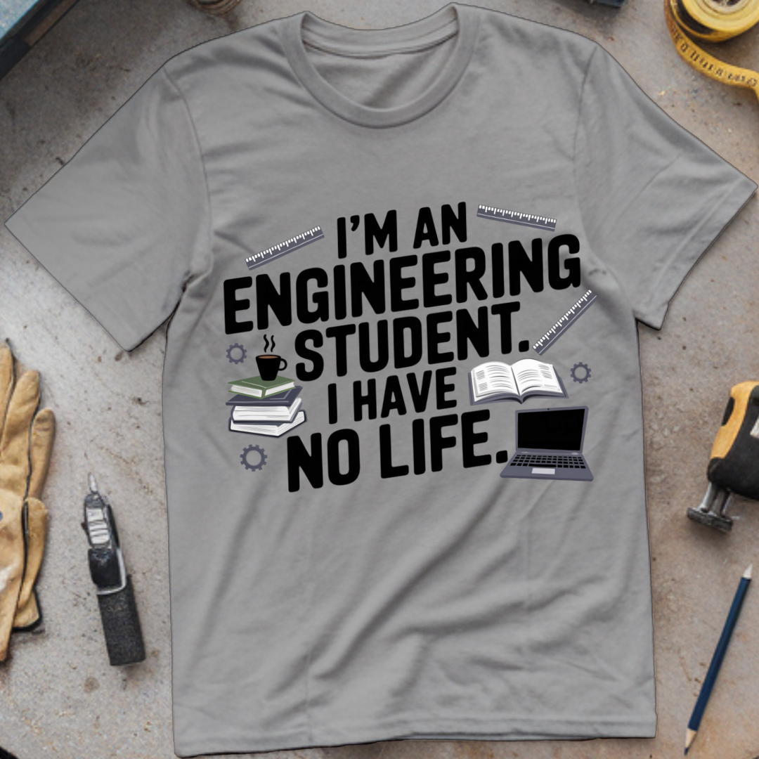 I'm an Engineering Student