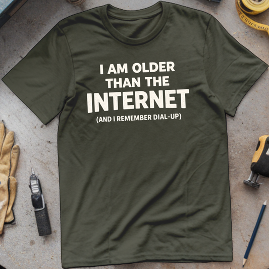 I'm Older Than the Internet T-shirt