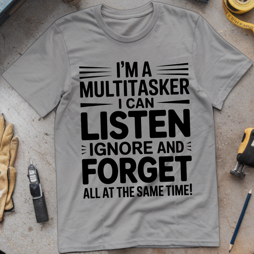 I’m a Multitasker: I Can Listen, Ignore, and Forget All at the Same Time