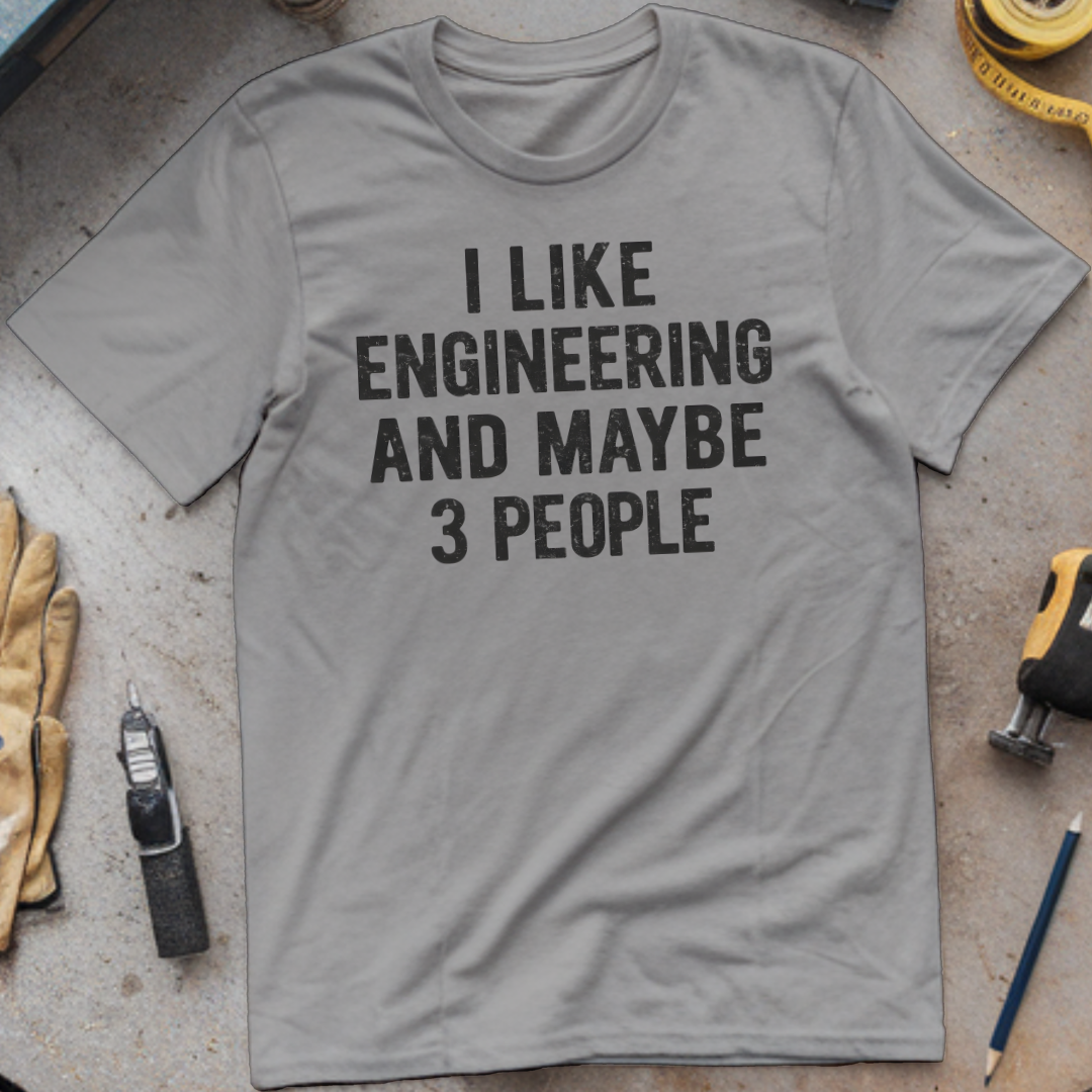 I like engineering T-shirt