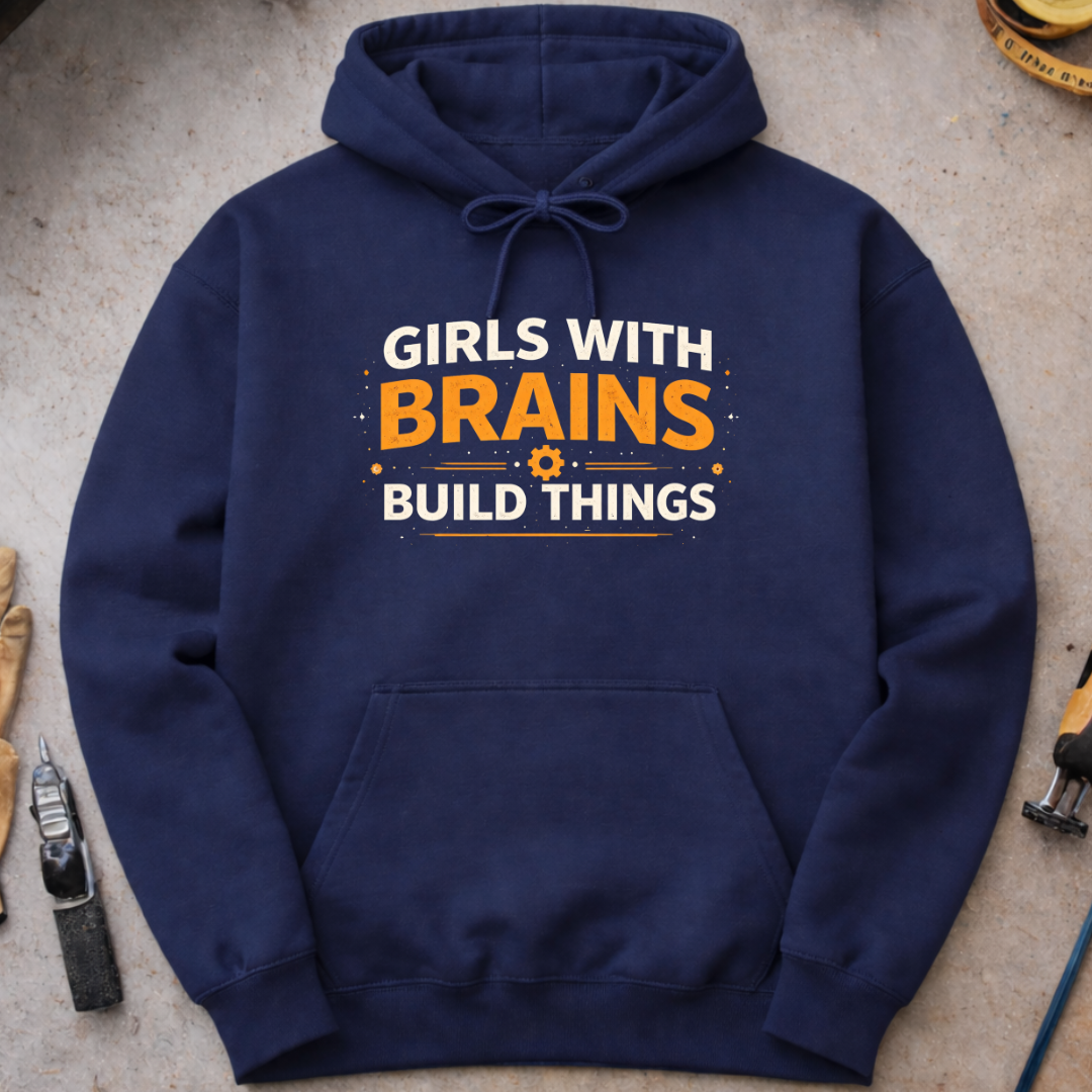 Girls with Brains Build Hoodie
