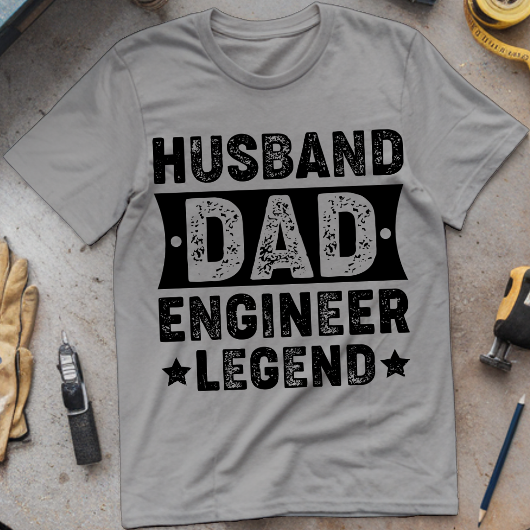 Husband, Dad, Engineer, Legend