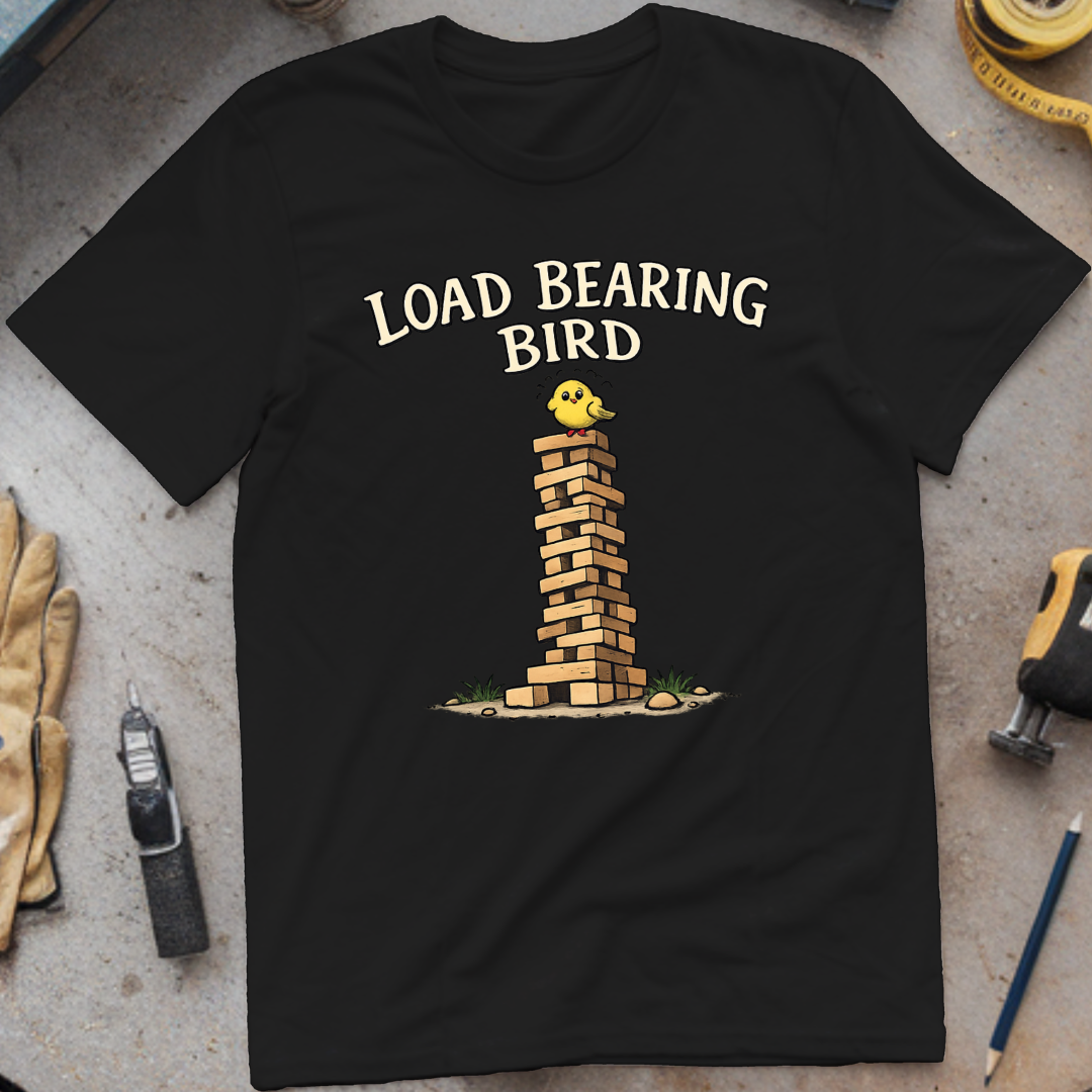 Load Bearing Bird T-shirt