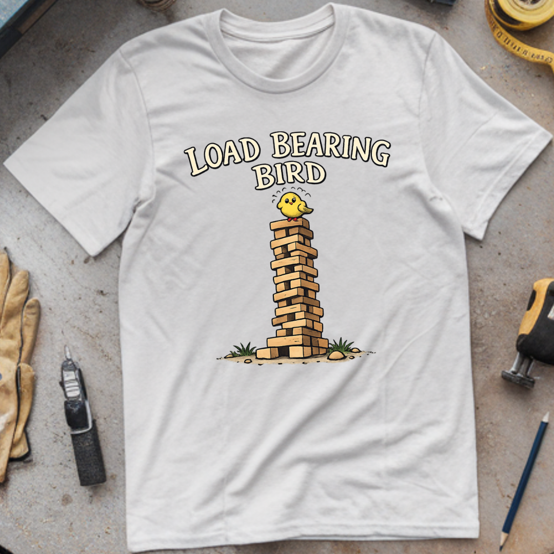 Load Bearing Bird T-shirt
