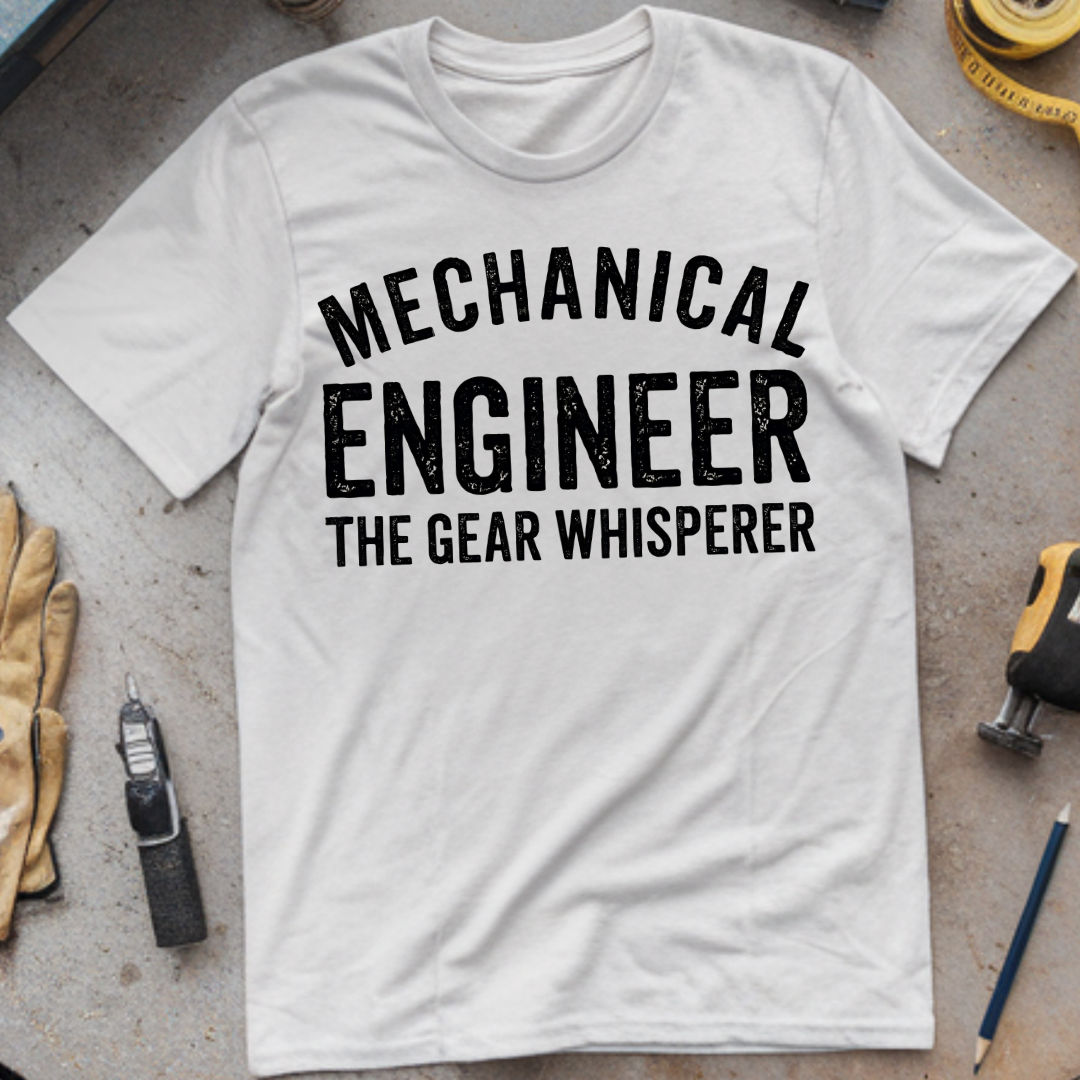 Mechanical Engineer – The Gear Whisperer
