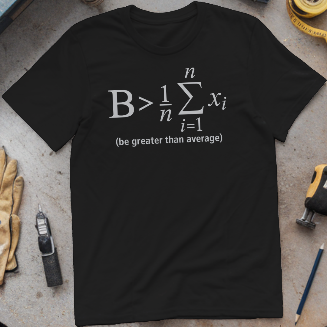 Be Greater Than Average