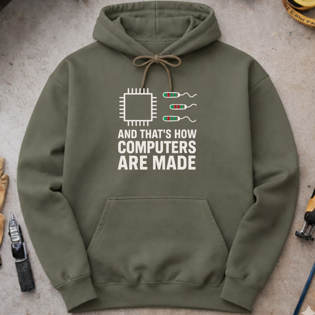 That’s How Computers Are Made Hoodie