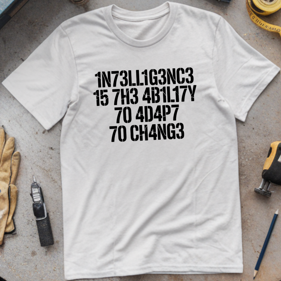 Intelligence Is the Ability to Adapt to Change