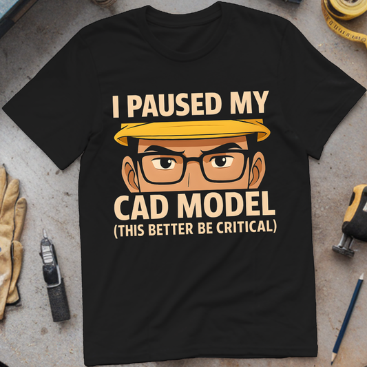 I Paused My CAD Model, This Better Be Critical