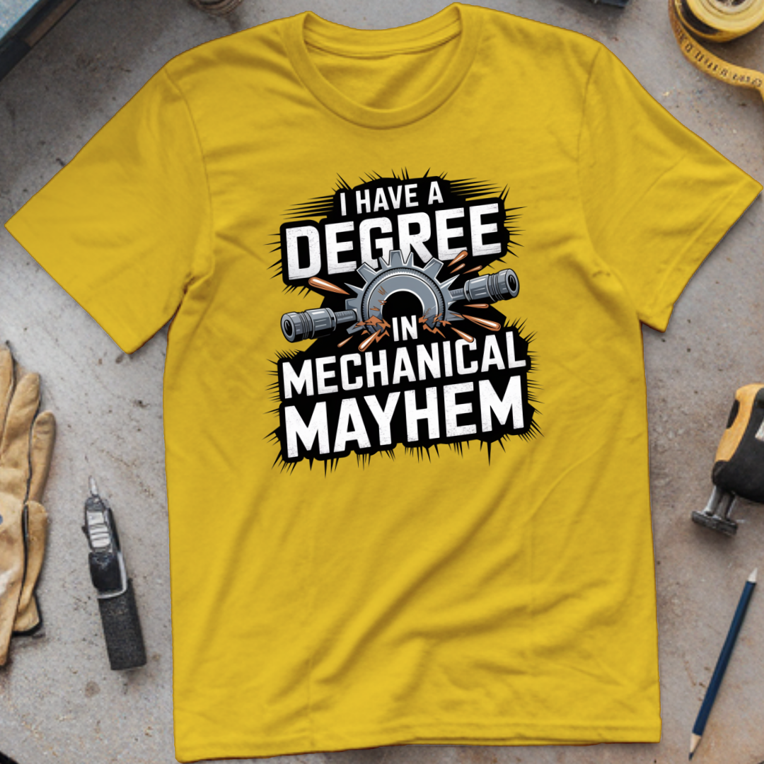 I Have a Degree in Mechanical Mayhem