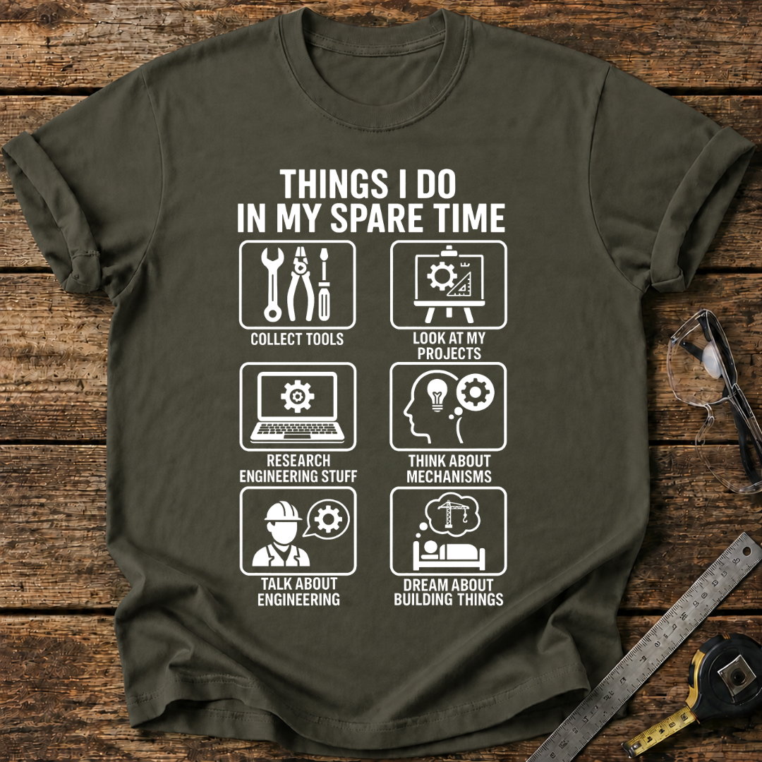 Things I Do in My Spare Time T-shirt