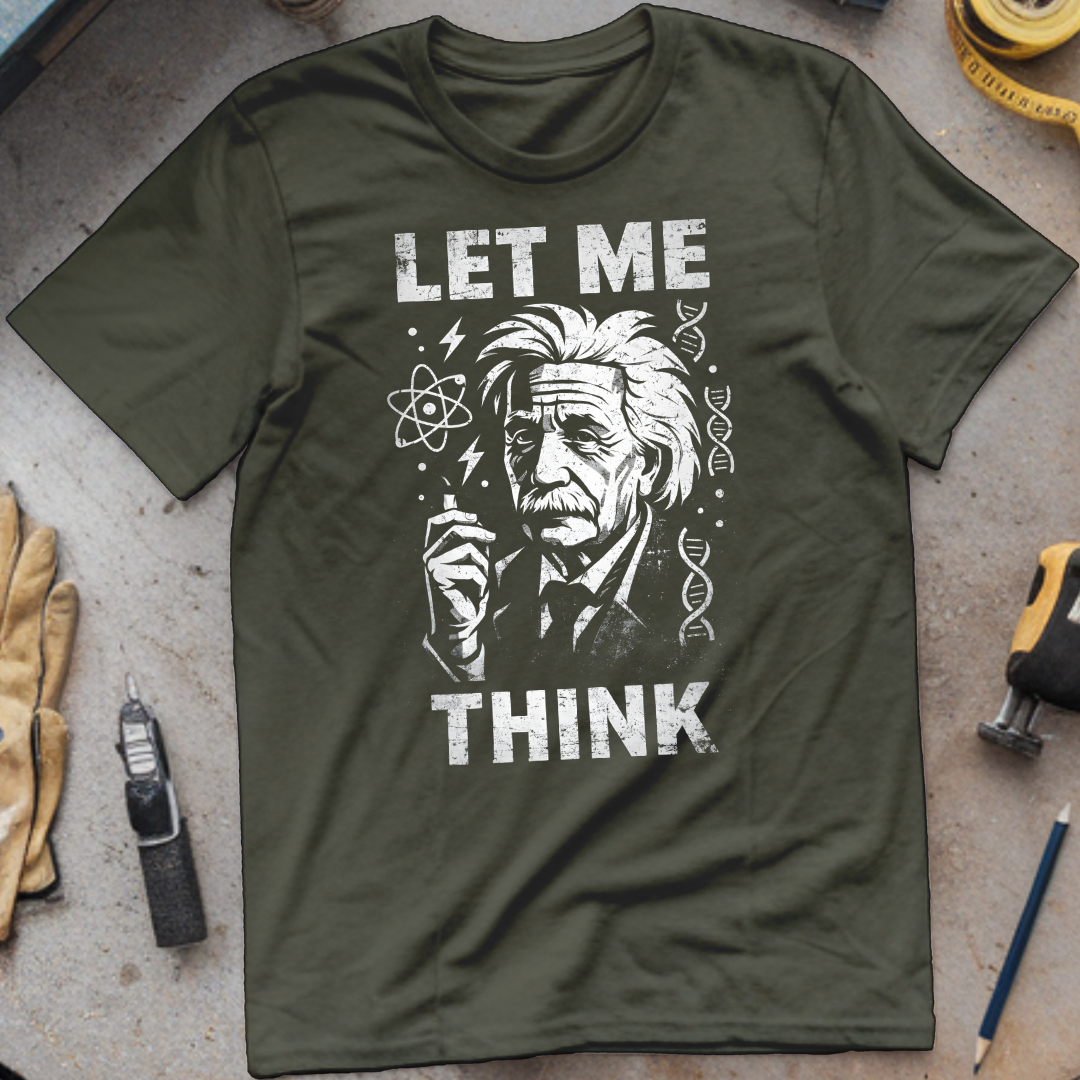 Let me think T-shirt
