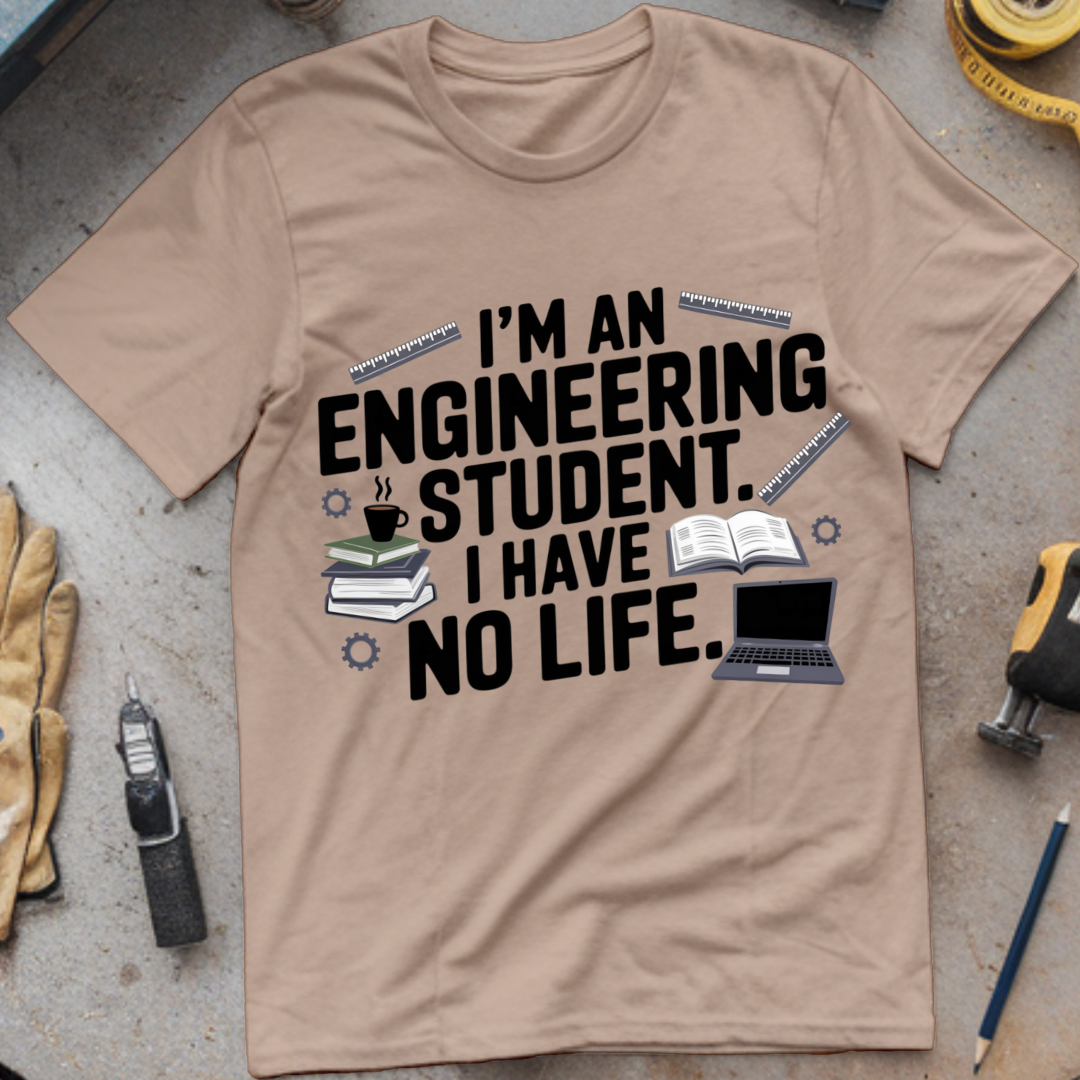 I'm an Engineering Student