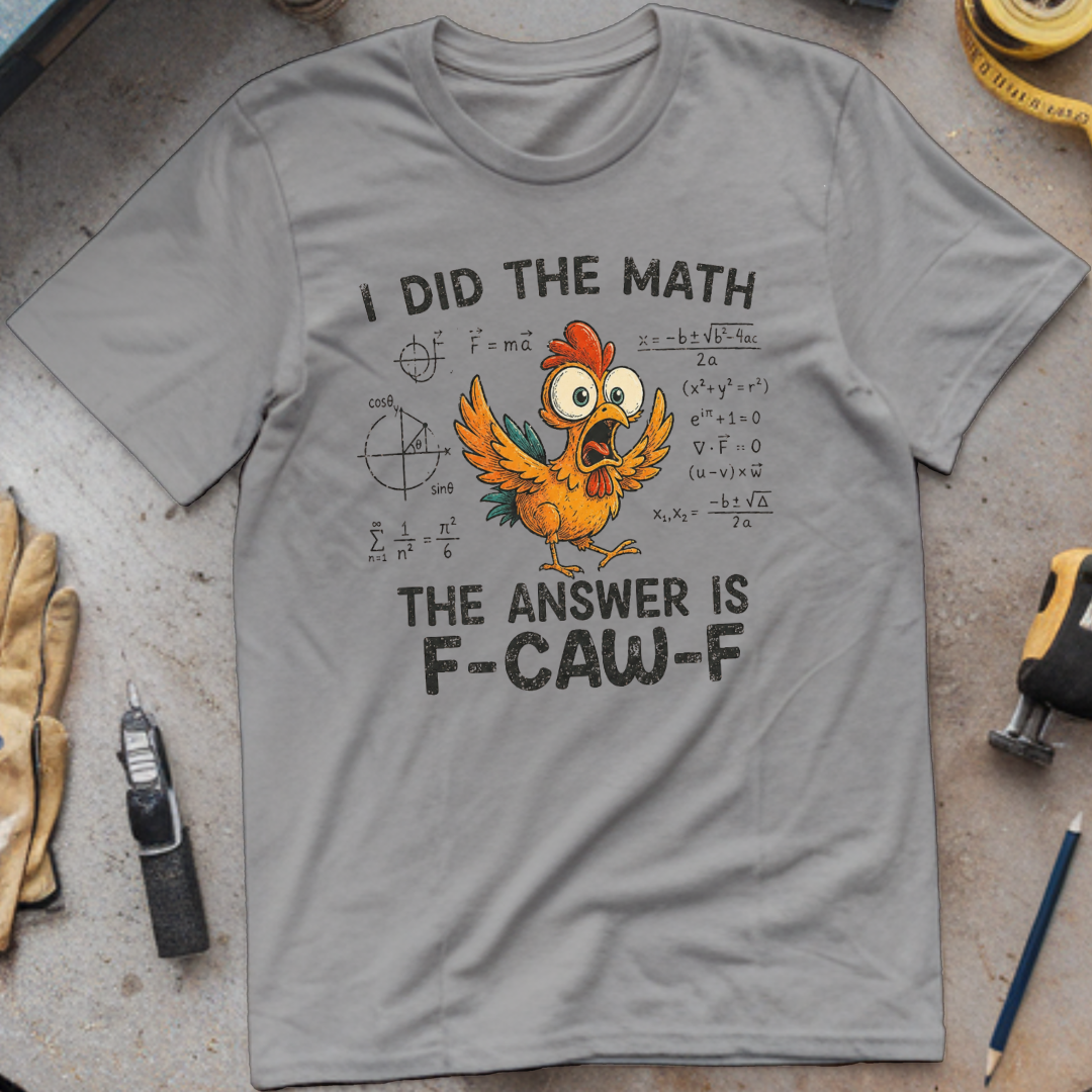 I Did the Math T-shirt