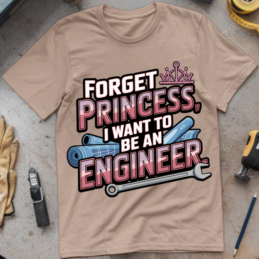 Forget Princess, I Want to Be an Engineer