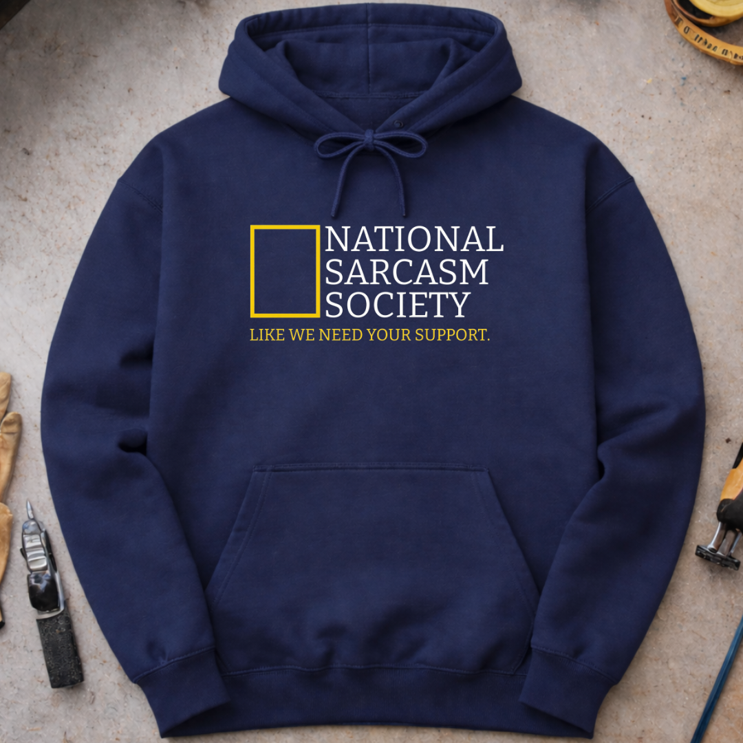 National Sarcasm Society Hoodie