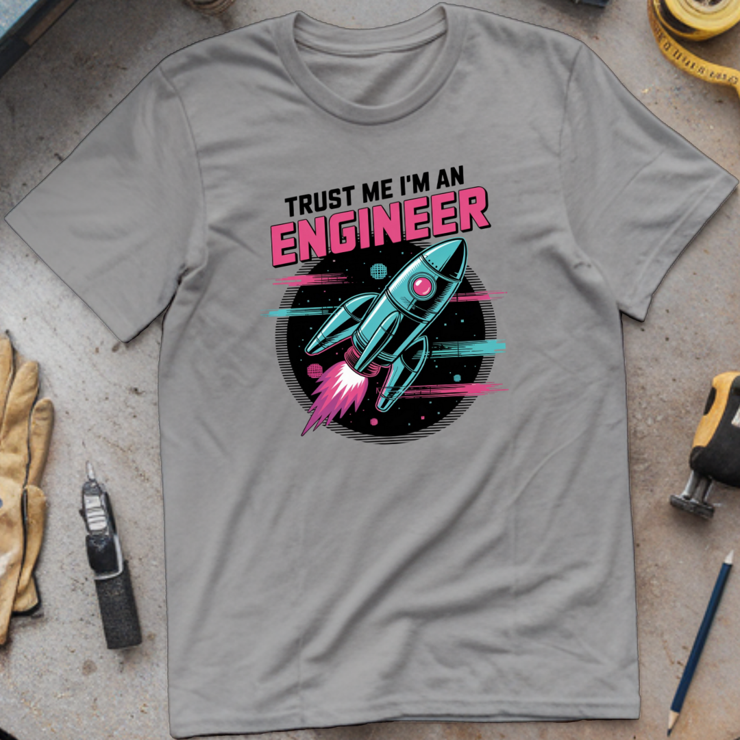 Trust Me I'm an Engineer