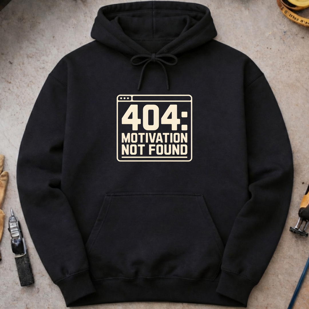 404 – Motivation Not Found Hoodie