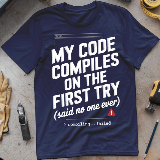 My Code Compiles on the First Try (Said No One Ever)