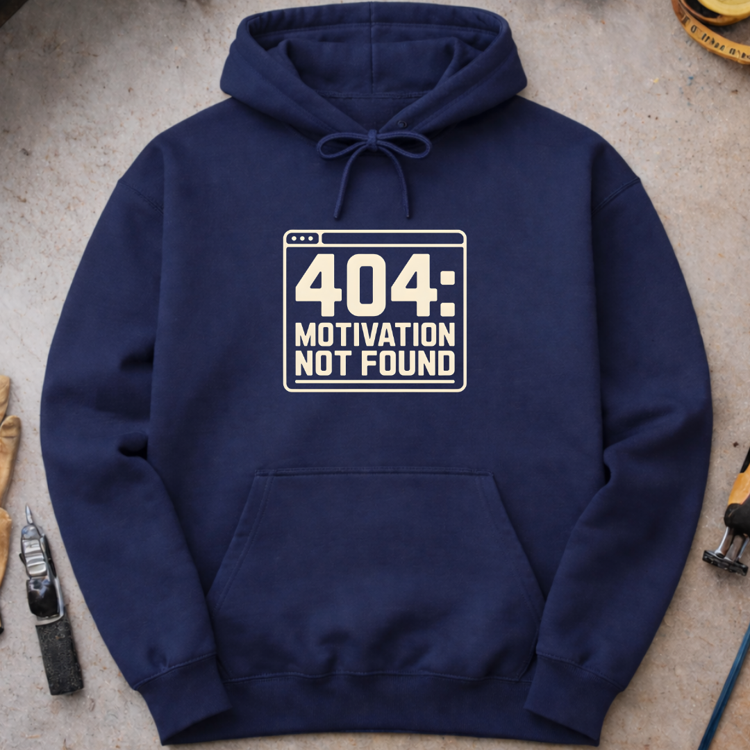 404 – Motivation Not Found Hoodie