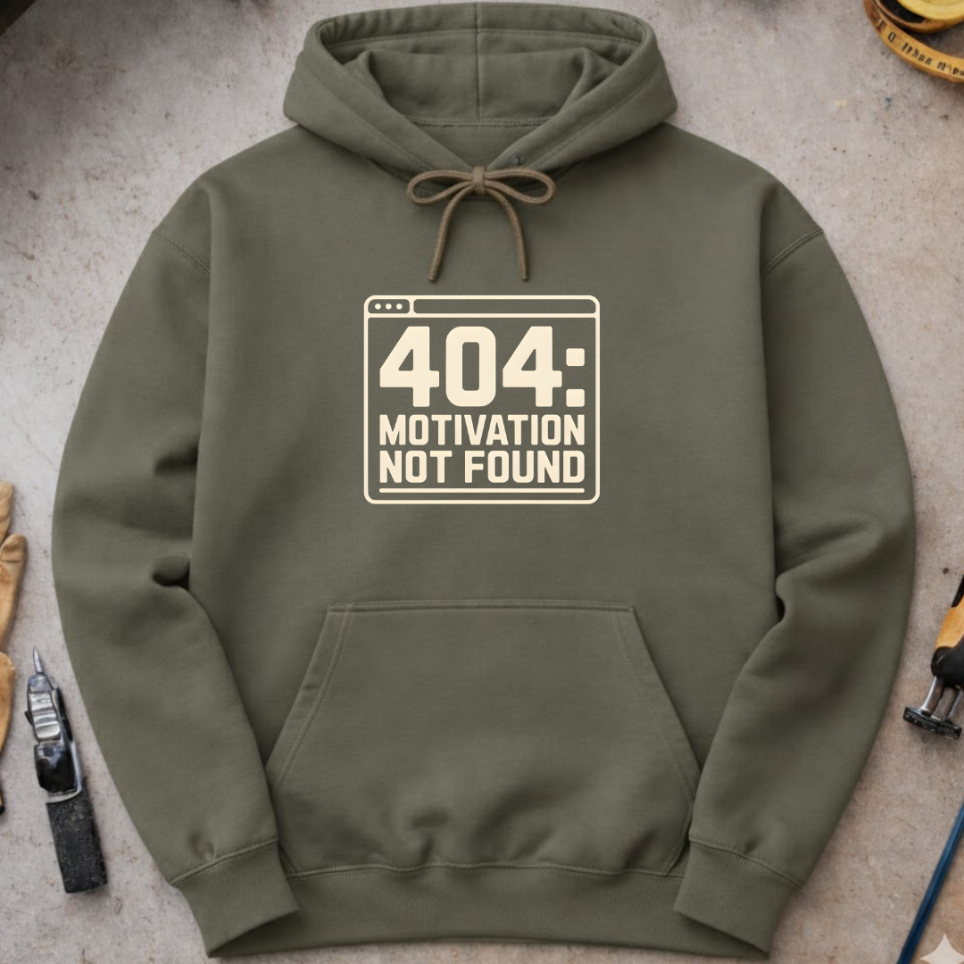 404 – Motivation Not Found Hoodie