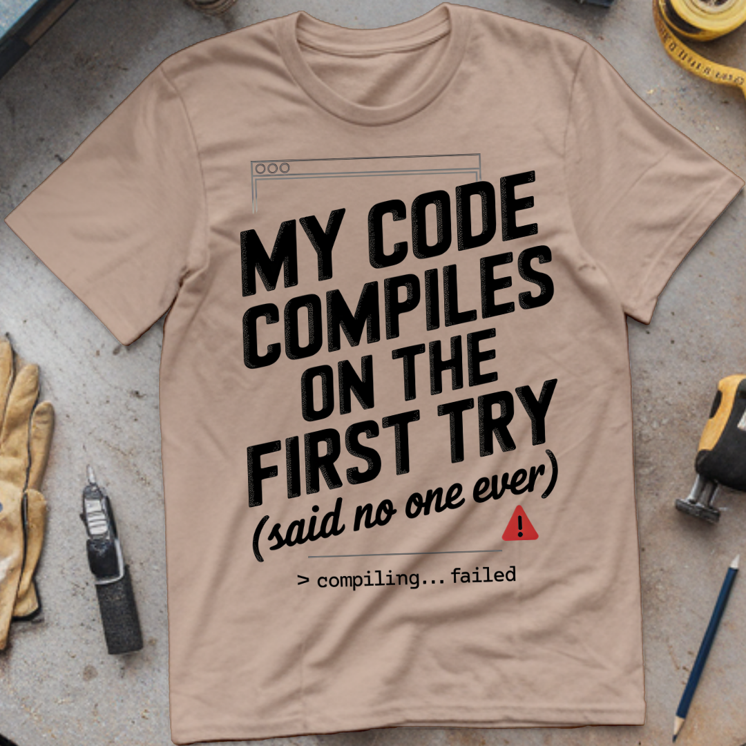 My Code Compiles on the First Try (Said No One Ever)