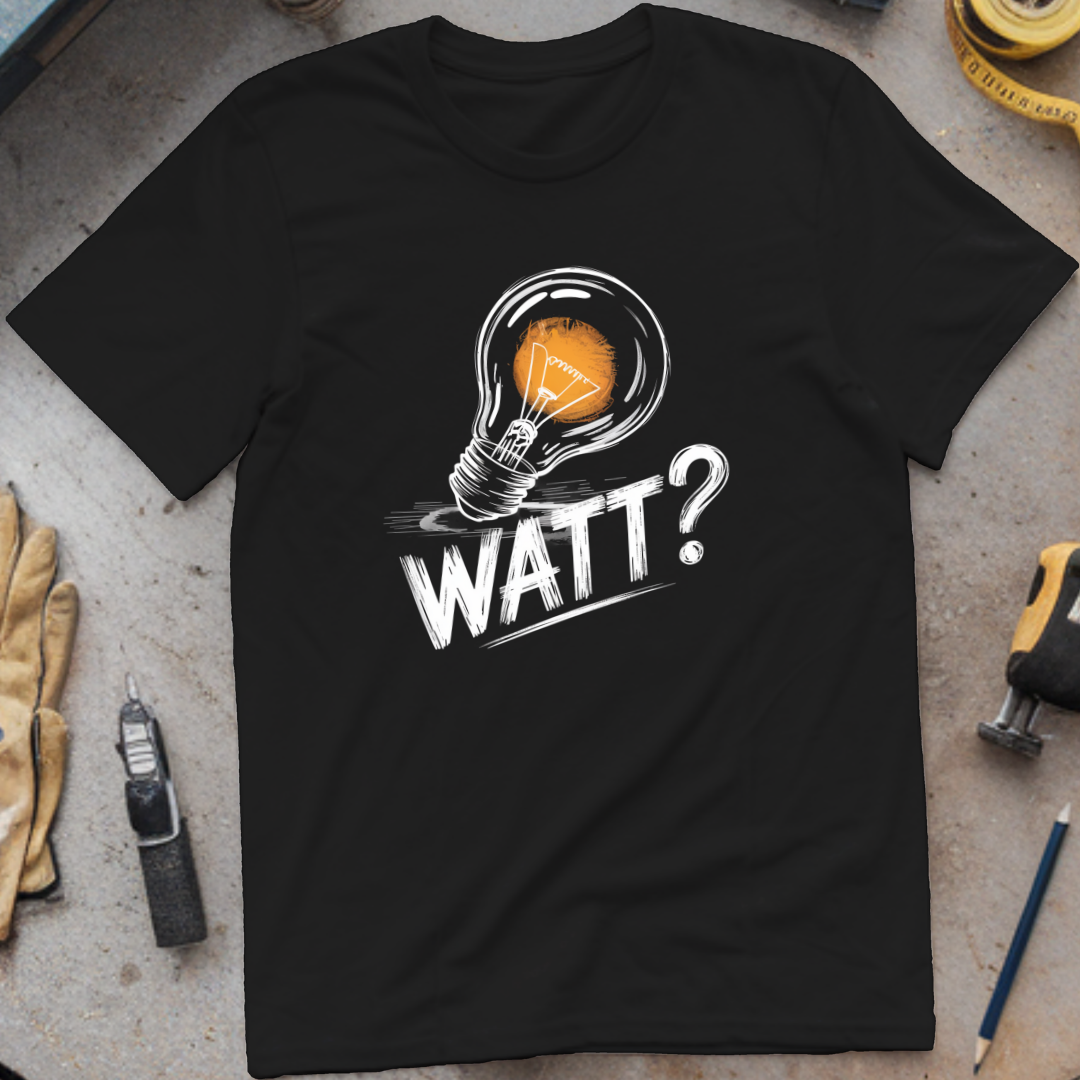 Watt?