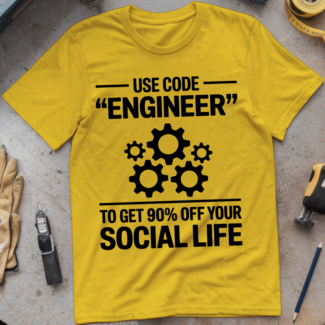 Use code ENGINEER to get 90% off your social life