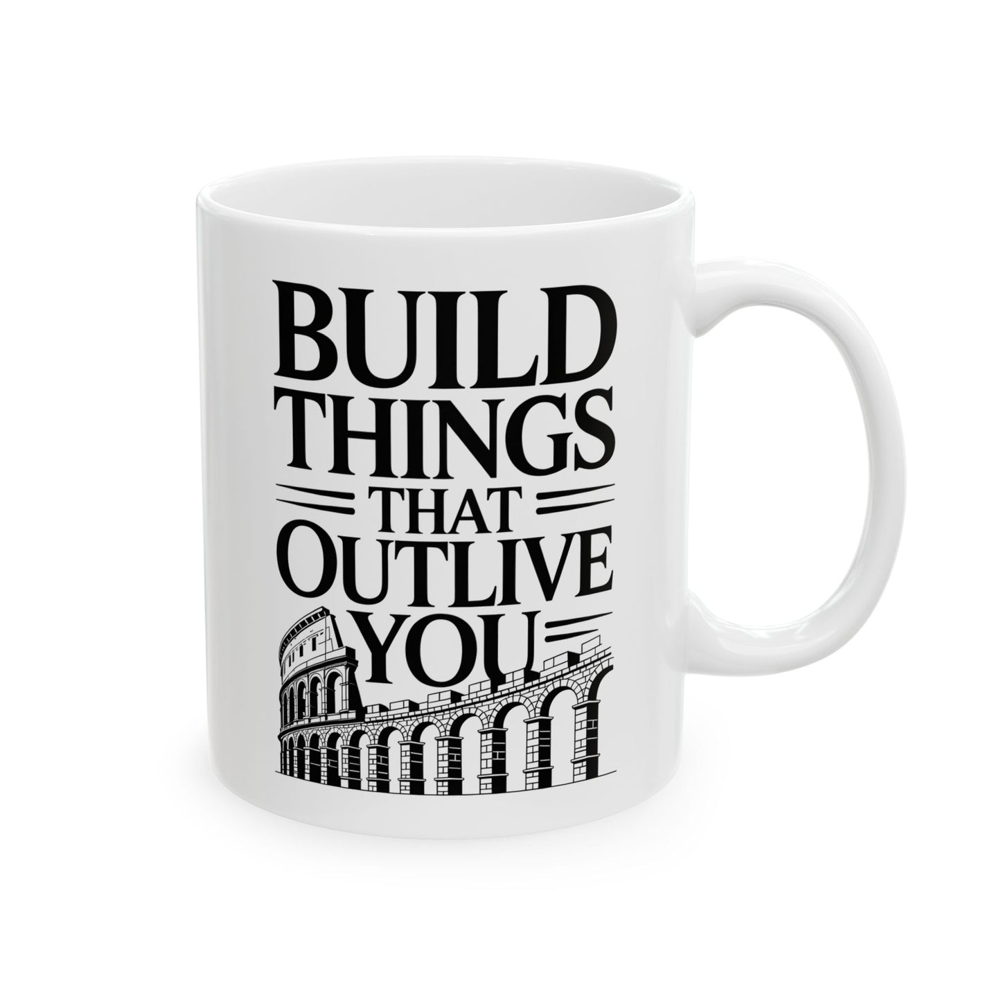 Build Things That Outlive You